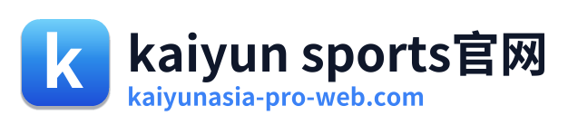 kaiyun sports官网
